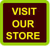 VISIT  OUR  STORE